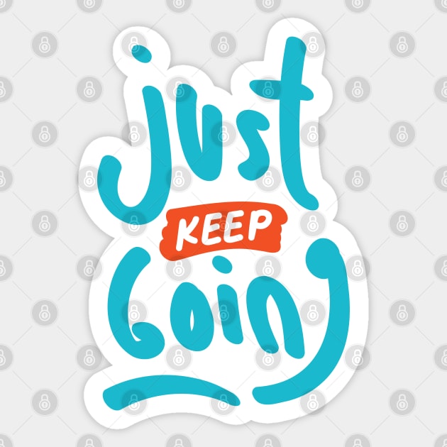 Just Keep Going Sticker by Ageman